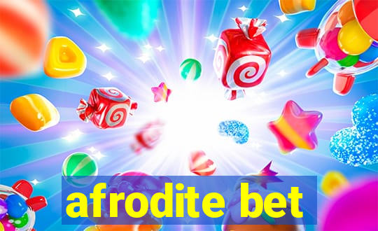 afrodite bet